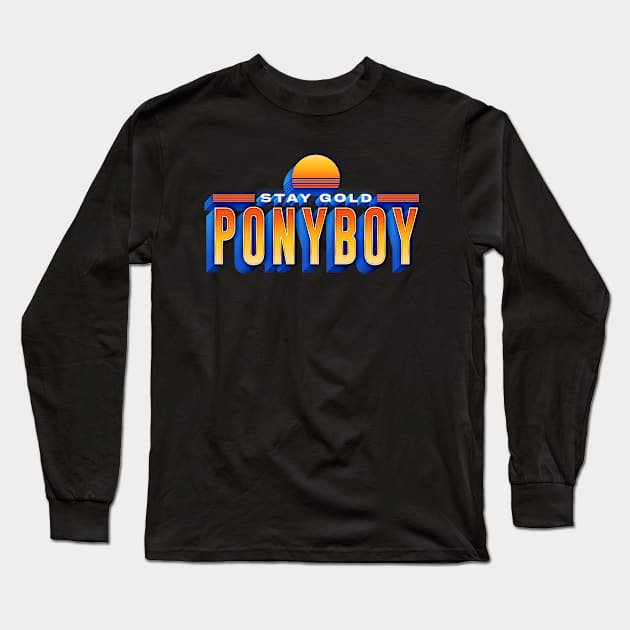 Stay Gold Ponyboy //////// Retro Movie Gift Long Sleeve T-Shirt by DankFutura